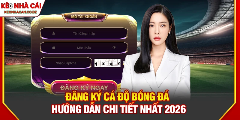 Đăng Ký Cá Độ Bóng Đá – Các Bước Đơn Giản Để Tham Gia Cược 1 Đăng Ký Cá Độ Bóng Đá – Các Bước Đơn Giản Để Tham Gia Cược