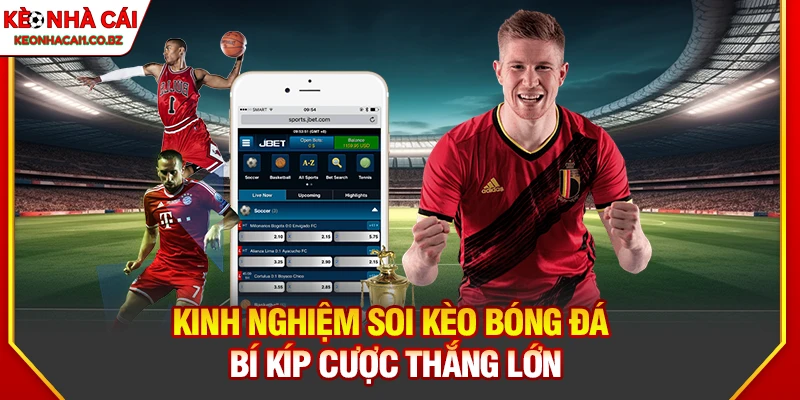 Kinh Nghiệm Soi Kèo Bóng Đá - Mẹo Hữu Ích Dành Cho Dân Chơi 5 Kinh Nghiệm Soi Kèo Bóng Đá - Mẹo Hữu Ích Dành Cho Dân Chơi