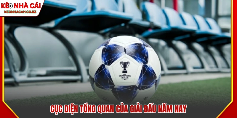 Toàn cảnh diễn biến của mùa giải năm nay