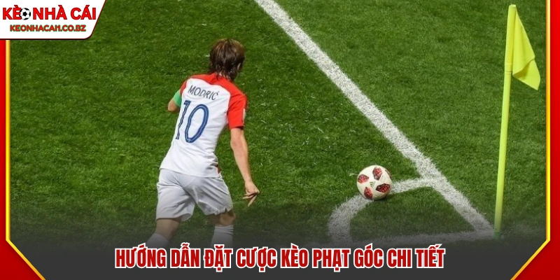 Cách thức đặt cược kèo phạt góc một cách chi tiết